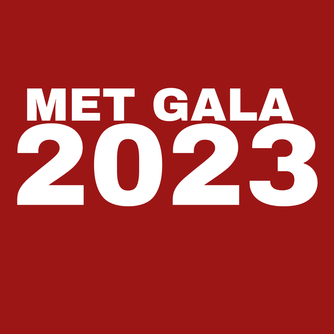The Met Gala 2023 / BEST DRESSED LIST